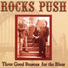 Rocks Push feat. Chris Turner, Pete Wells