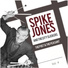 Jones, Spike & The City Slickers