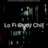 Lo Fi Study Chill