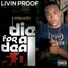 Livin Proof feat. ClockWork Cros, Dwayne Reade