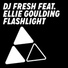 DJ Fresh feat. Ellie Goulding