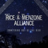 Wyatt Rice & Dan Menzone Alliance