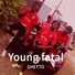 Young Fatal