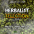 Herbalist Selecta feat. Jahricio, China B, Shel, Talawa, AboriJah, Jahpablo, Bobby Hustle, Ungido