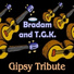 Bradam, Tribute Gipsy King