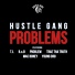 Hustle Gang feat. Young Dro, Mac Boney, Trae Tha Truth, Problem, B.o.B, T.I.