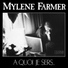 Mylene Farmer-A Quoi Je Ser