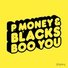 P Money, Blacks feat. Slickman