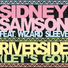 Sidney Samson feat. Wizard Sleeve