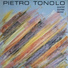 Pietro Tonolo feat. Sandro Gibellini, Furio Di Castri, Roberto Gatto