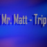 Mr. Matt, Mara