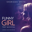 Original London Cast Of Funny Girl, Sheridan Smith, Darius Campbell