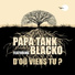 Papa Tank feat. Blacko