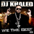 DJ Khaled featuring T.I., Akon, BirdMan, Lil' Wayne, Fat Joe & Rick Ross