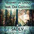 E. Braveri vs. Lisaya feat. Dot Comma feat. Dot Comma
