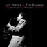 Art Pepper, Ted Brown