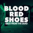 Blood Red Shoes feat. JLX