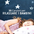 Ninna Nanna Sogno & Newborn Sleep Music Lullabies