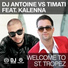 Тимати Feat Kalenna & DJ Antoine & Mad Mark & MIkis