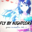 Fly By Nightcore