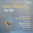 Mike Murley feat. Renee Rosnes, Reg Schwager, Steve Wallace
