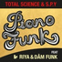 Total Science, S.P.Y feat. Riya, DāM FunK