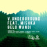 V.underground feat. Mishka feat. Mishka