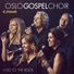 Oslo Gospel Choir feat. Samuel Ljungblahd, Gro Myhren Værnes, Kine Ludvigsen Fossheim