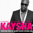 Kaysha feat. DJ Benjimix, Gellokeyzz, G-Mixx, JustGerdy