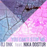 DJ Dnk feat. Nika Dostur feat. Nika Dostur