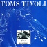 Toms Tivoli