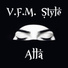 V.F.M. Style