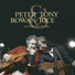 Peter Rowan, Tony Rice