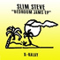 Slim Steve