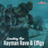 Rayman Rave, Effigy