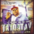 TaydaTay/JT The Bigga Figga/Big Mack/Cellski/Black-C/Maine-O