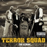 Terror Squad feat. Cuban Link, Prospect, Tony Sunshine, Triple Seis