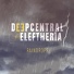 Deepcentral, Elefteria