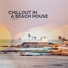 Beach House Chillout Music Academy