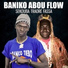 Baniko Abou Flow