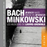 Bach - Messe in h-moll (Minkowski) / Бах - Месса си минор