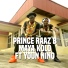 Prince Raaz B feat. Youn Nino