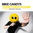 Mike Candys & Dj Tratil - Together Again (Dj Vados Light mashup 2012)