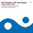 Nils Landgren feat. Janis Siegel, Bochumer Symphoniker, Vince Mendoza, Jan Lundgren, Dieter Ilg, Wolfgang Haffner