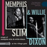 Memphis Slim, Willie Dixon