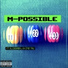 M-Possible feat. Slidebaby J, CMO Taj