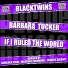 Blacktwins, Barbara Tucker