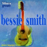 Bessie Smith, Down-Home Boys, Clarence Williams (piano)