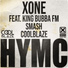 XONE feat. King Bubba fm, Smash, CoolBlaze