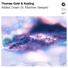 Thomas Gold, Kosling feat. Matthew Steeper